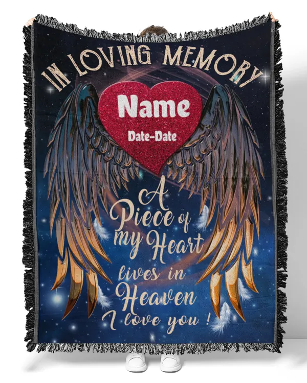 PERSONALIZATION - Blanket - In Memory loving - A Piece Of My Heart Lives In Heaven