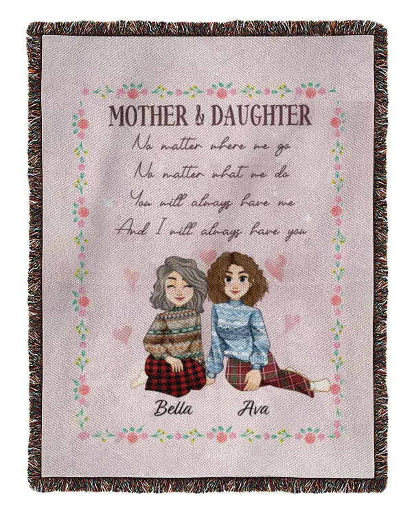 You'll Always Have Me, Daughter - Personalized Blanket, Gifts For Daughter, Gifts Idea For Daughter