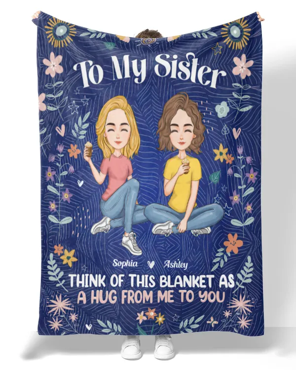 A Hug From Me To You - Personalized Sister Blanket, Gift For Sister, Gift Idea For Sister