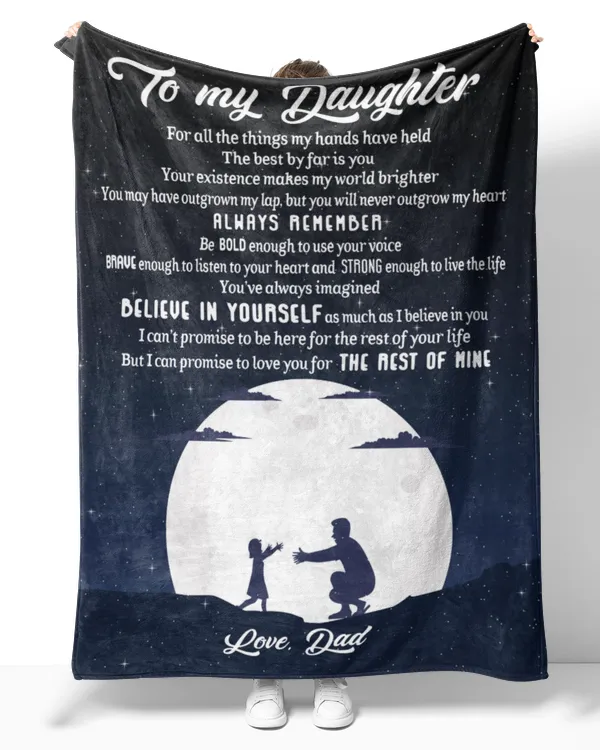 To My Daughter, Believe In Yourself Fleece Blanket, Love Gifts From Father, Dad  50x60 (1)