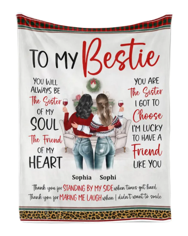 You Are The Sister I Got To Choose Friendship - Personalized Friend Blanket, Gift For Sister, Gift Idea For Sister