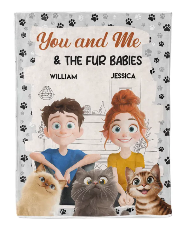 You And Me, And The Fur Babies - Personalized Blanket, Gift For Cat Loves, Gift Idea For Cat Loves