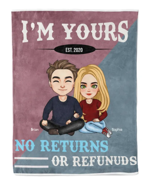 I'm Your No Returns Or Refunds - Personalized Wife Blanket, Gifts For Wife, Gift Idea For Wife