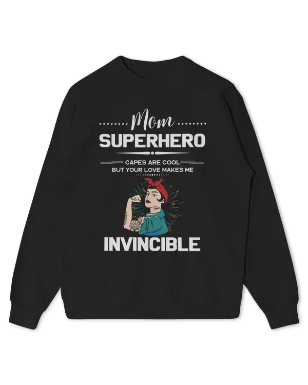 Superhero Capes Are Cool, But Your Love Makes Me Invincible