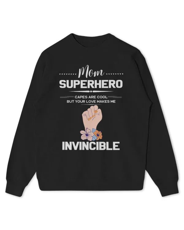 Superhero Capes Are Cool, But Your Love Makes Me Invincible