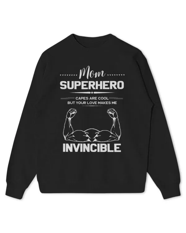Superhero Capes Are Cool, But Your Love Makes Me Invincible