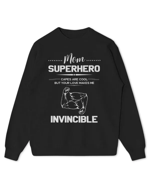 Superhero Capes Are Cool, But Your Love Makes Me Invincible