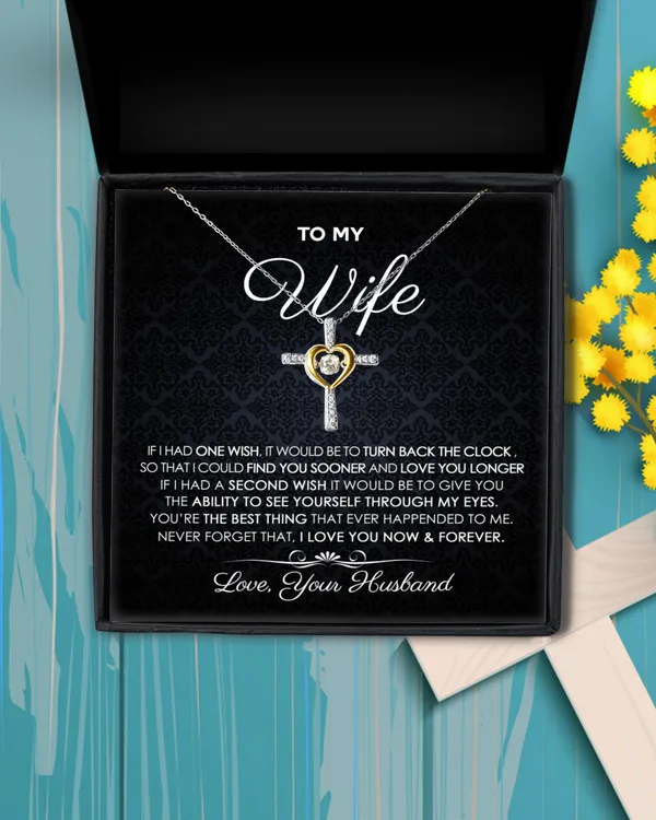 To my Wife If I had One Wish