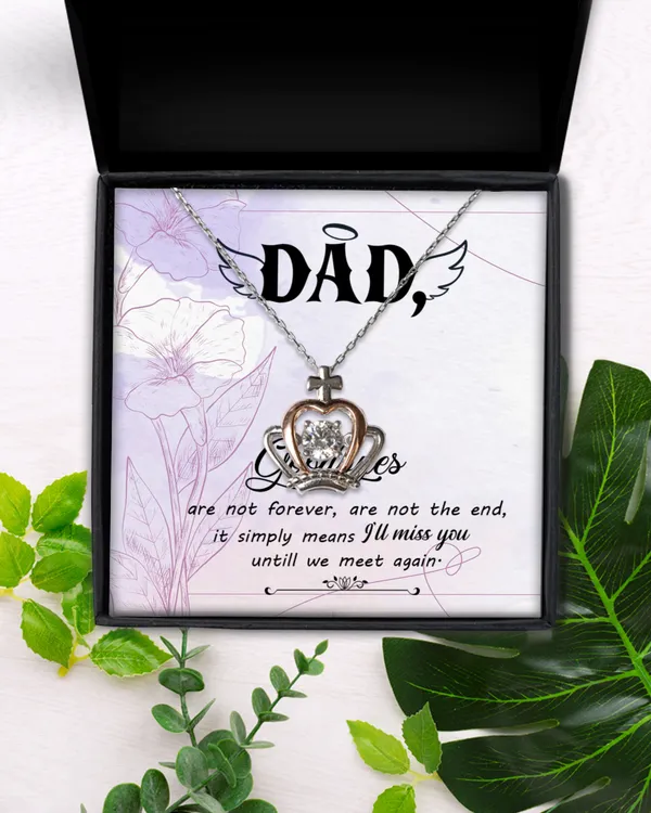 Goodbye aren_t forever dad(1)