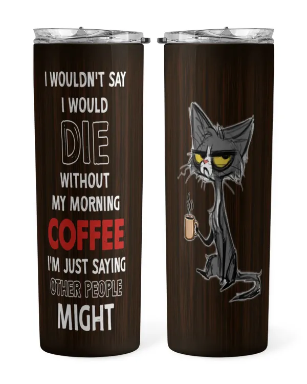 ETTB41 Without My Morning Coffee