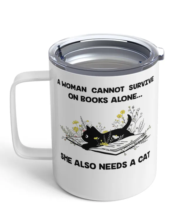 Miah865 A Woman Cannot Survive On Books Alone She Also Needs A Cat