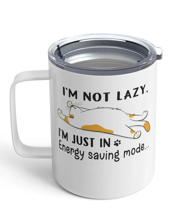 ETT1582 I'm Not Lazy I'm Just In Energy Saving Mode