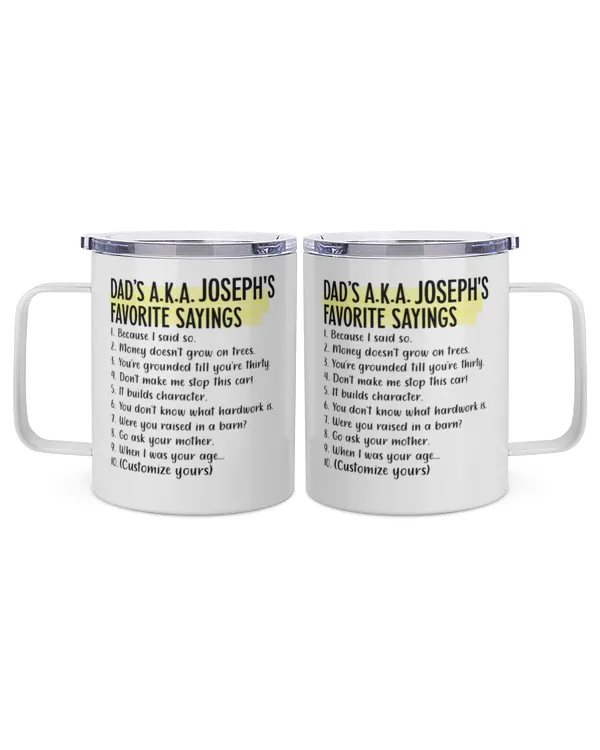 Dad's Favorite Sayings - Personalized Mug, Gifts for Dad, Gift idea for Dad, Father's day gift