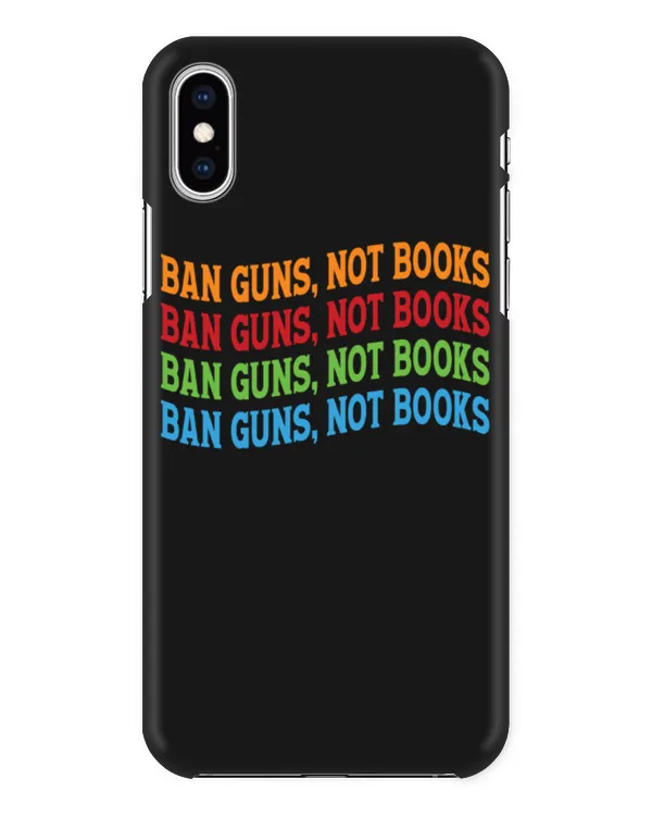 Ban Guns Not Books