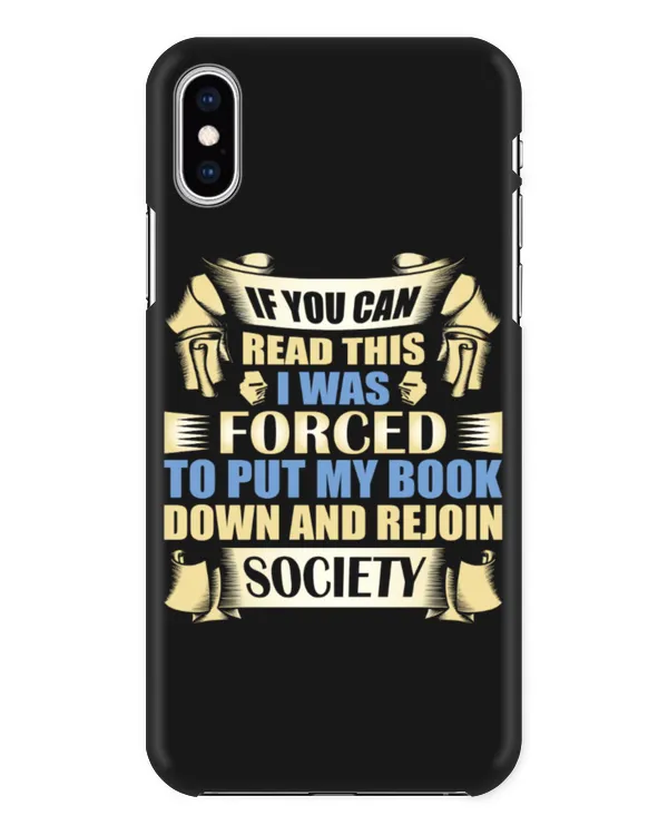 If You Can Read This I Was Forced To Put My Book Down And Rejoin Society