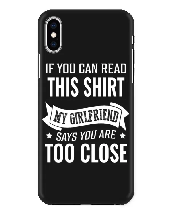 If You Can Read This My Girlfriend Says You're Too Close