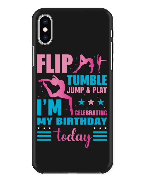 Gymnastics Flip Tumble Jump & Play I am Celebrating My Birthday Today Gymnastics Lovers