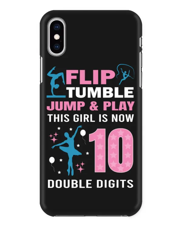 Gymnastics Flip Tumble Jump & Play This Girl is Now 10 Double Digits Birthday Gymnastics