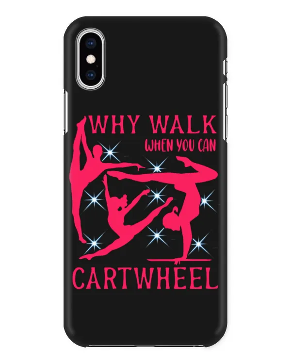 Gymnastics Why Walk When you can Cartwheel