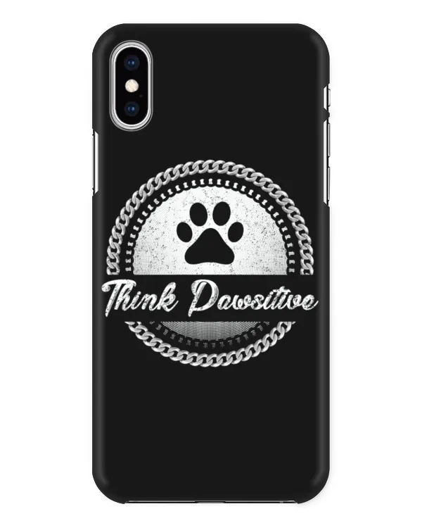 Think Pawsitive Dog Lover Grandpa Grandma Mom Sister