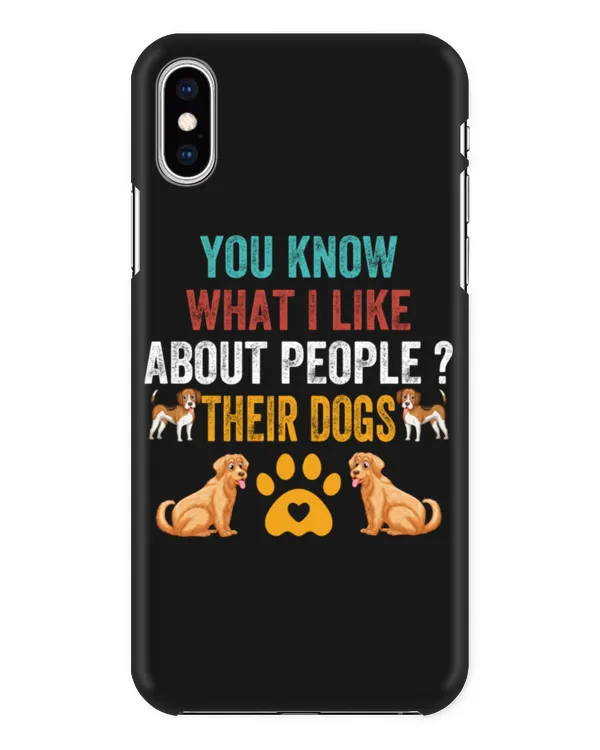 You Know What I Like About People Their Dog For Dog Lovers And Owners