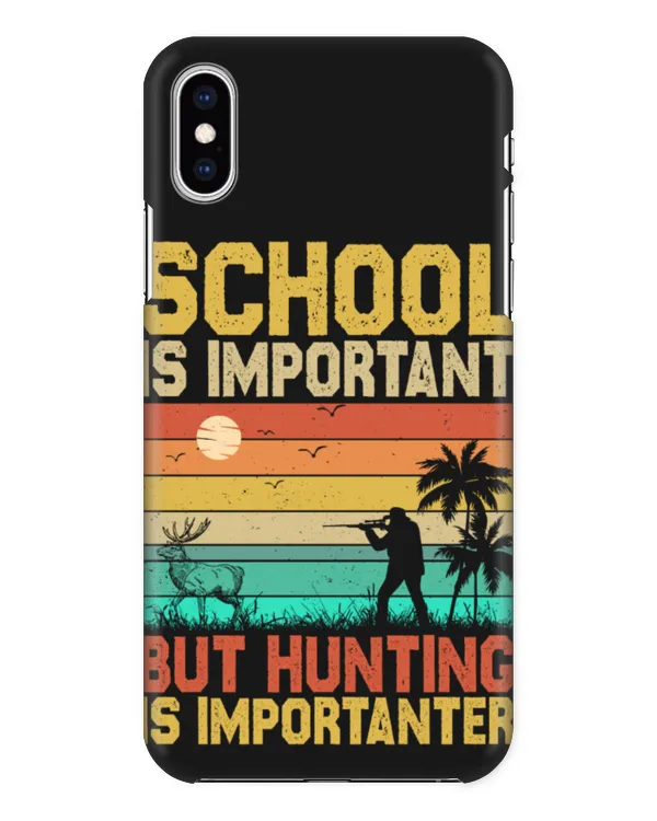 School Is Important But Hunting Is Importanter