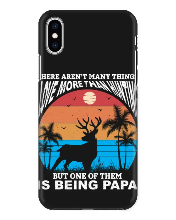There Aren’t Many Things I Love More Than Hunting But One Of Them Is Being Papa