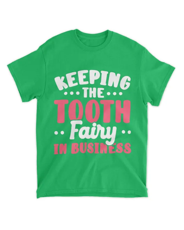 Keeping The Tooth Fairy In Business Dentist Dental - The Organic Unisex T-shirt The Organic Unisex T-shirt