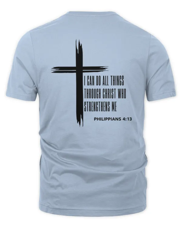 I Can Do All Things Through Christ Who Strengthens Me Philippians - The Organic Unisex T-shirt The Organic Unisex T-shirt