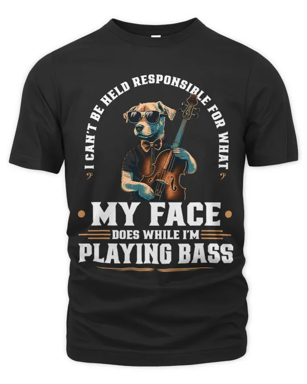 Upright Bass Player Face Quote Jazz Dog Double Bass Fiddle