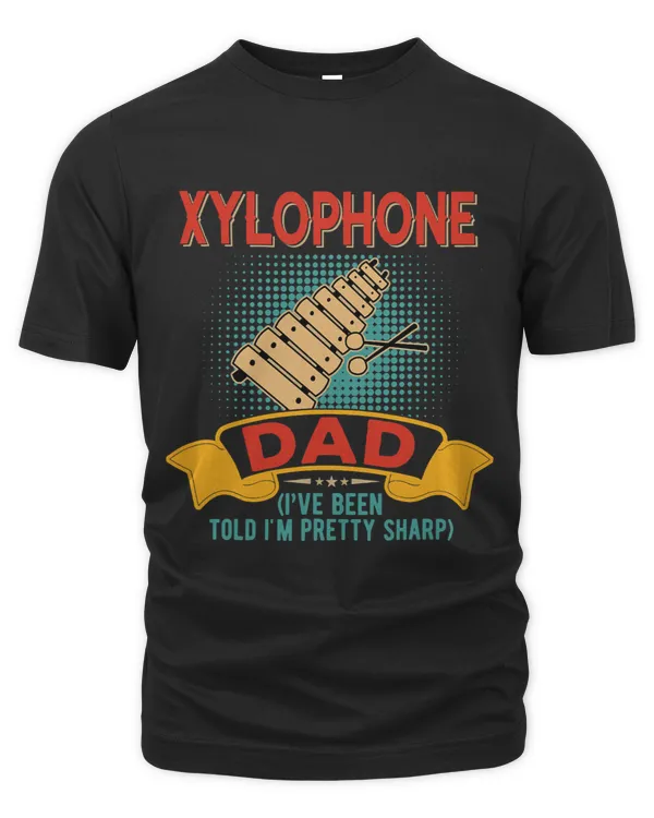 Vintage Xylophone Dad Im Pretty Sharp Funny Instrument