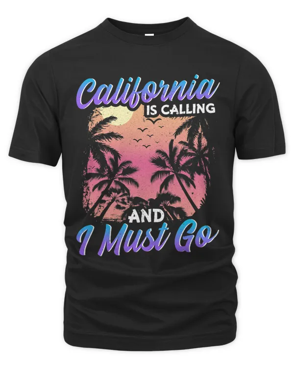 California Is Calling And I Must Go Silhouette Vacation