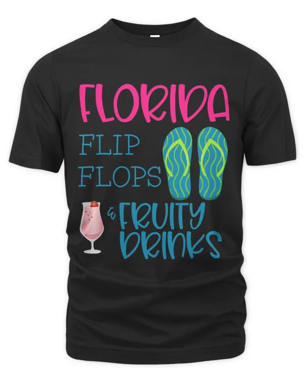 Florida Flip Flops And Fruity Drinks Vacation Spring Break