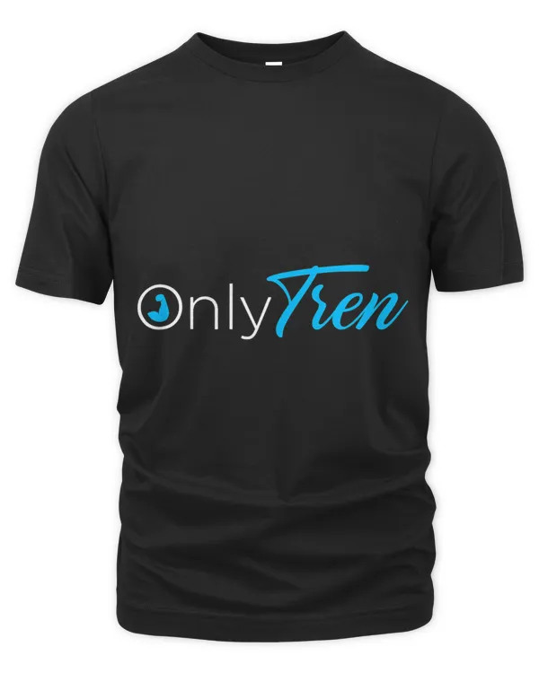 Only Tren