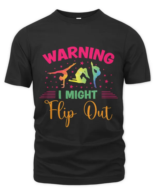 Gymnastics Handstand Warning I Might Flip Out Funny Quote