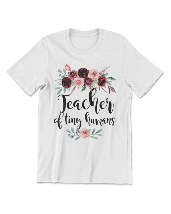Back to School Gift PreK Kindergarten Teacher of Tiny Humans T-Shirt