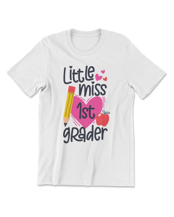 Little Miss 1st Grader First Day Of Hello First Grade T-Shirt