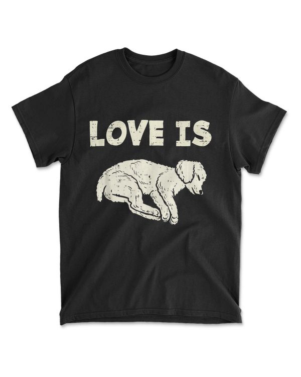 Love Is Poodle Animal Pet Dog Lover Owner Me