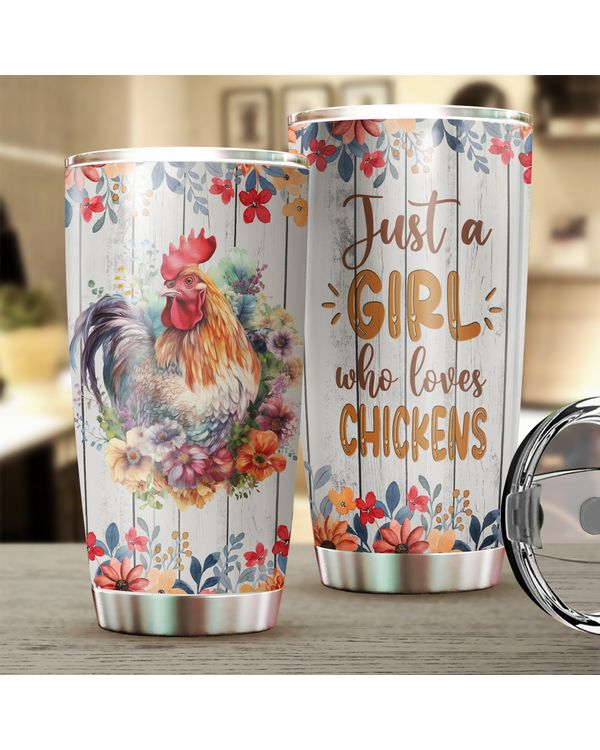Just A Girl Who Loves Chickens Flower Tumbler 20oz