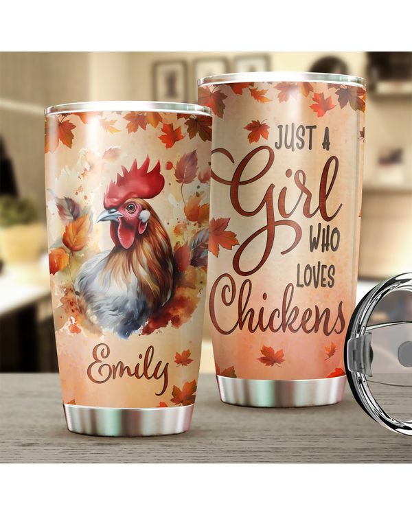 Personalized Just A Girl Who Loves Chickens Fall Tumbler 20oz