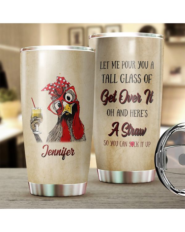 Custom Name Let Me Pour You A Tall Glass Lady Chicken