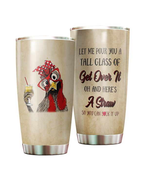 Let Me Pour You A Tall Glass Lady Chicken