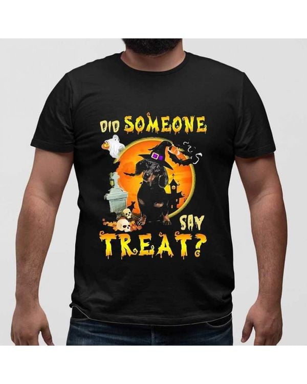 Halloween Dachshund Witch Did Someone Say Treat T-shirt