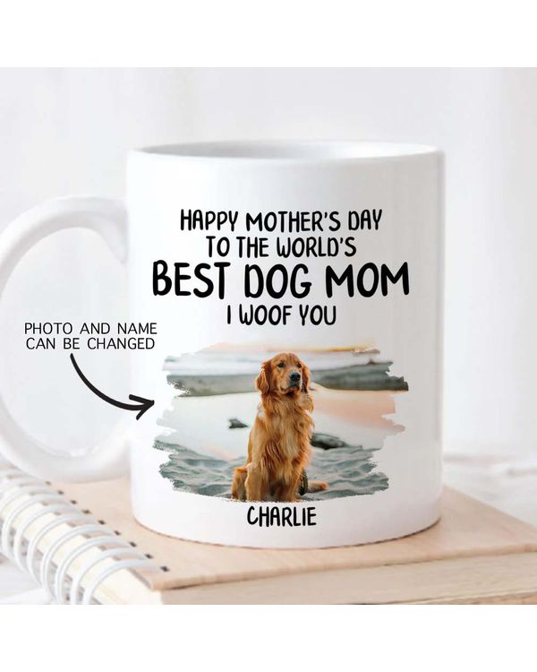 Miah1506 To The World's Best Dog Mom I Woof You