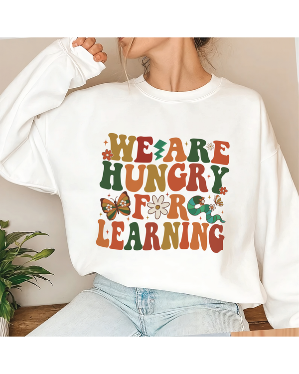 We are hungry for learning shirt