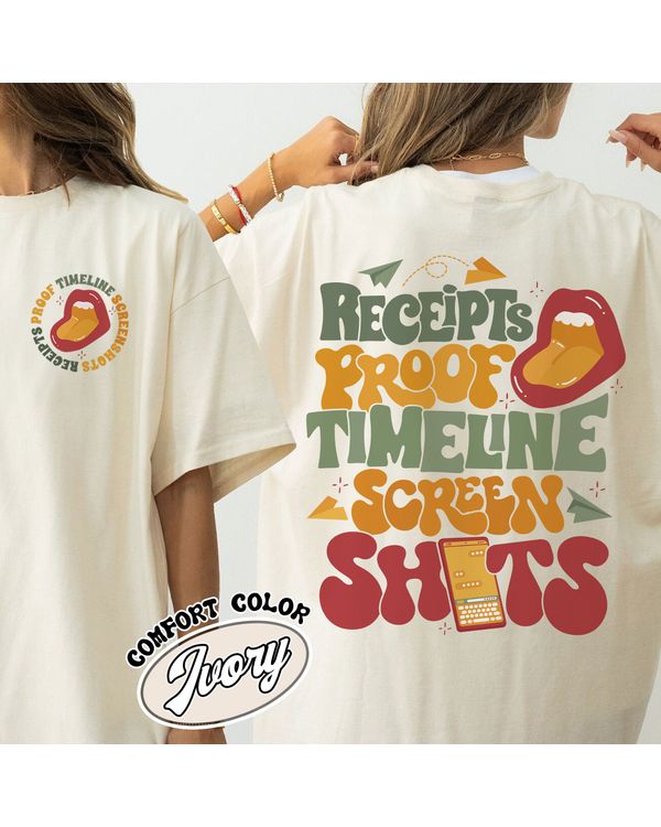 Receipts Proof Timeline Screenshots Shirt, Receipts Proof Timeline Screenshots Shirt, Receipts Proof Timeline Screenshots, Funny Shirt