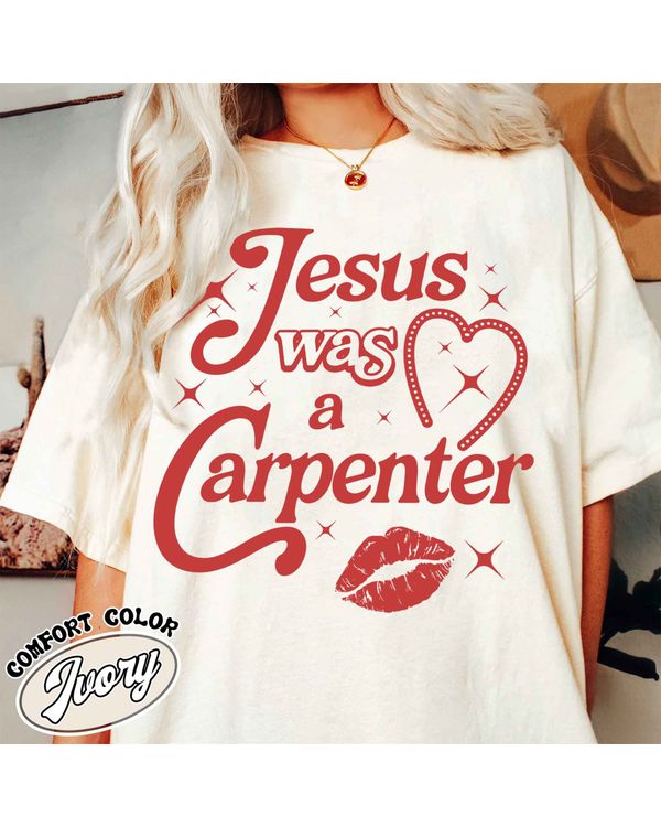 Jesus Was A Carpenter Shirt, Festival Shirt, Vintage Inspired Shirt, Concert Shirt, Soft Girl Aesthetic, Music Lover Gift