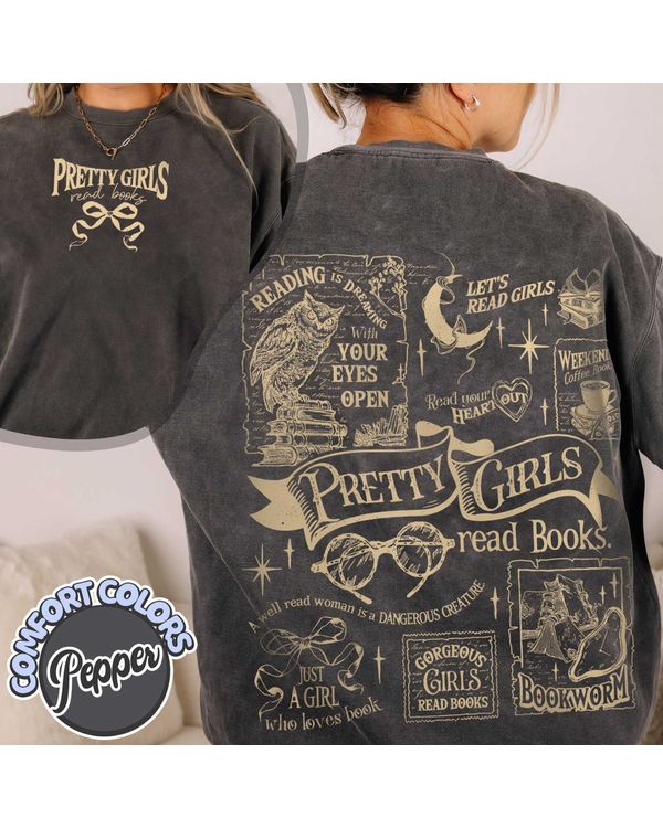 Pretty Girls Read Books Shirt, Book Readers Gift, Bookish Merch, Minimalist Book Sweatshirt, Bookworm Shirt, Romance Reader