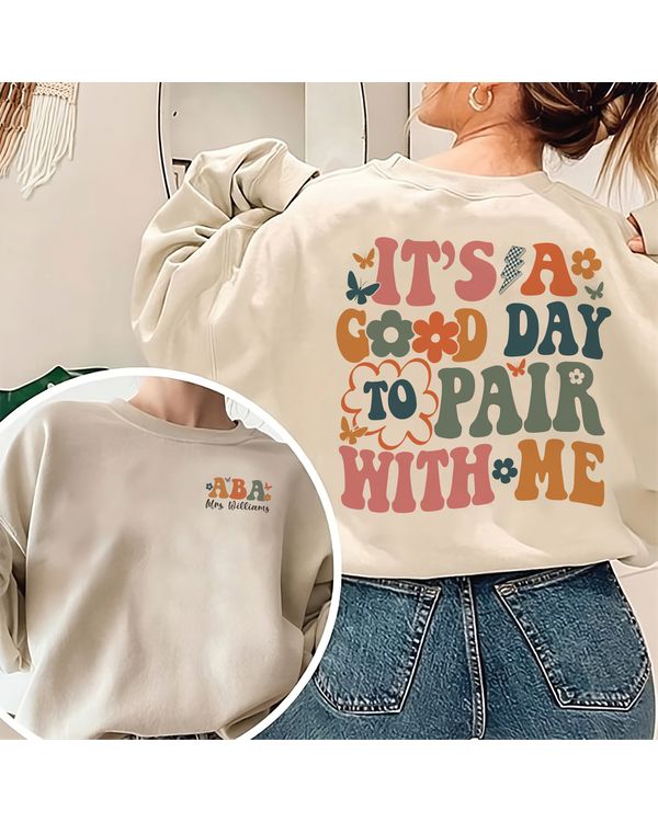 It's a good day to pair with me shirt