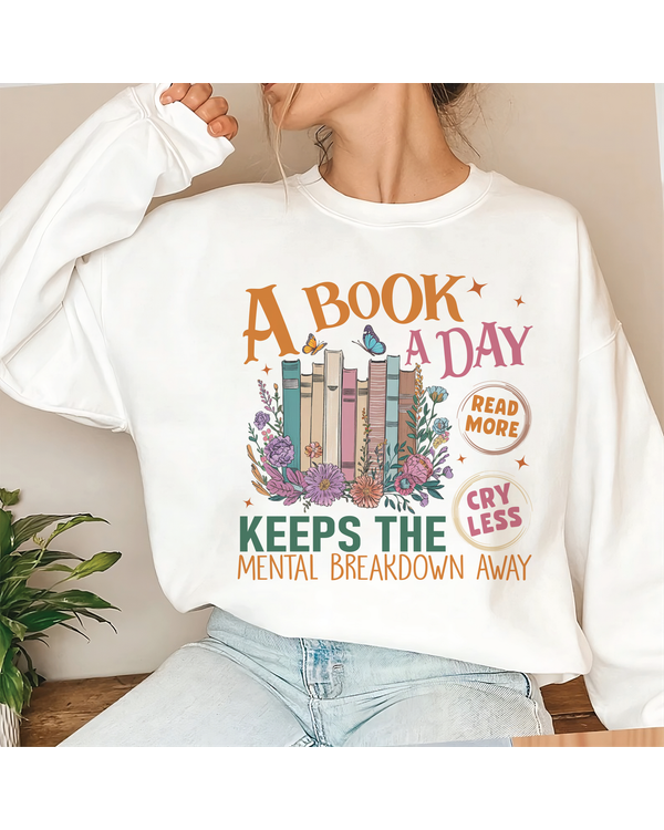 A book a day keeps the mental breakdown away shirt